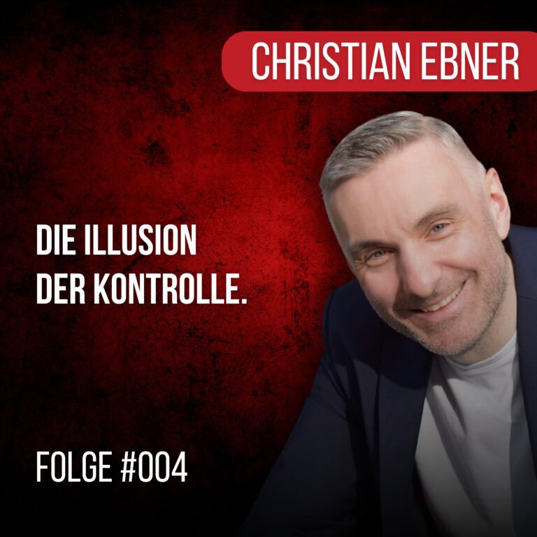 #004: Die Illusion der Kontrolle