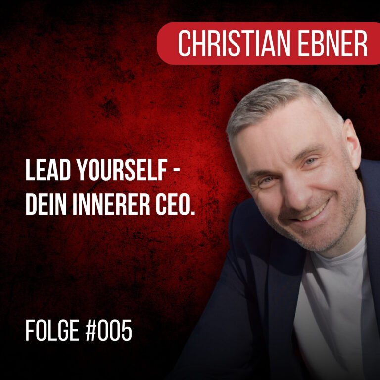 #005: Lead Yourself – Dein innerer CEO